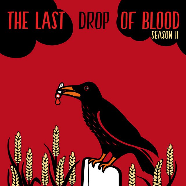 The Last Drop of Blood – Season II – The Last Drop of Blood (2023)