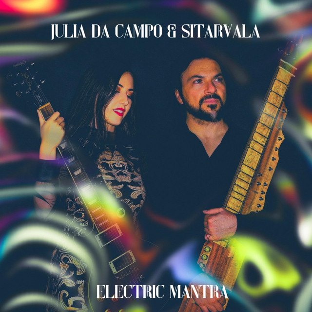 Electric Mantra – Julia Da Campo & Sitarvala (2026)